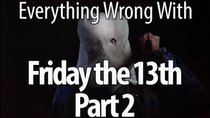 CinemaSins - Episode 78 - Everything Wrong With Friday the 13th Part 2