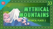 Crash Course Mythology - Episode 33 - Mythical Mountains