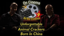 On Cinema - Episode 7 - 'Unforgettable', 'Animal Crackers' and 'Born in China'