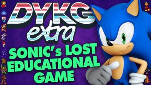 Did You Know Gaming Extra - S01E39 - Sonic's Lost Educational Game [Cancelled Games]