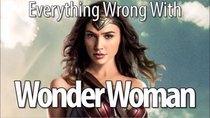 CinemaSins - Episode 87 - Everything Wrong With Wonder Woman