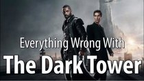 CinemaSins - Episode 88 - Everything Wrong With The Dark Tower