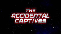 Mission Force One - Episode 15 - The Accidental Captives