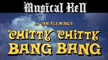 Musical Hell - Episode 3 - Chitty Chitty Bang Bang