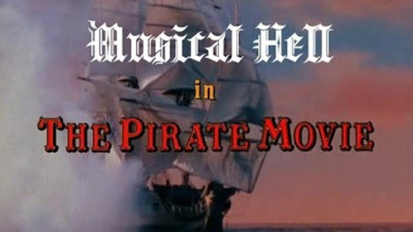 Musical Hell - S2013E06 - The Pirate Movie