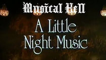 Musical Hell - Episode 5 - A Little Night Music