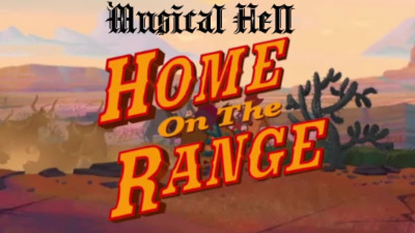Musical Hell - S2015E08 - Home on the Range