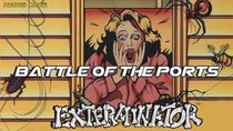 Battle of the Ports - Episode 197 - Exterminator