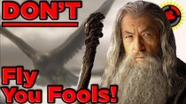 Film Theory - Episode 40 - Why You SHOULDN'T FLY to Mordor! (The Lord of the Rings)