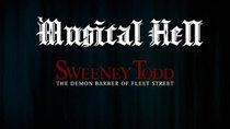 Musical Hell - Episode 3 - Sweeney Todd