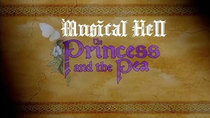 Musical Hell - Episode 4 - The Princess and the Pea