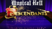 Musical Hell - Episode 8 - Descendants