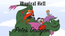 Musical Hell - Episode 6 - Pete's Dragon