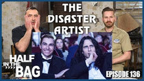 Half in the Bag - Episode 15 - The Disaster Artist