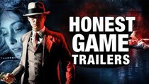 Honest Game Trailers - Episode 47 - LA Noire
