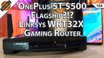 TekThing - Episode 154 - OnePlus 5T vs. Google Pixel 2, Linksys WRT32X Gaming Router Review,...