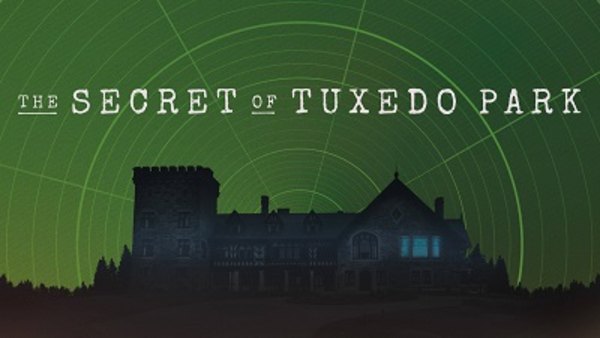 American Experience - S30E02 - The Secret of Tuxedo Park