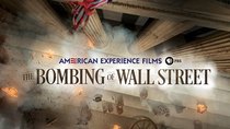 American Experience - Episode 4 - The Bombing of Wall Street