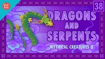 Crash Course Mythology - Episode 38 - Serpents and Dragons