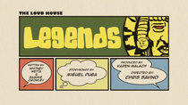 The Loud House - Episode 44 - Legends