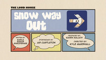 The Loud House - Episode 48 - Snow Way Out