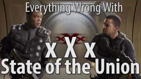 CinemaSins - S06E06 - Everything Wrong With xXx - State of the Union