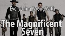 CinemaSins - Episode 14 - Everything Wrong With The Magnificent Seven