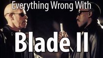 CinemaSins - Episode 19 - Everything Wrong With Blade II