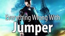 CinemaSins - Episode 22 - Everything Wrong With Jumper