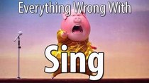 CinemaSins - Episode 31 - Everything Wrong With Sing