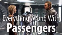 CinemaSins - Episode 36 - Everything Wrong With Passengers