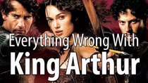 CinemaSins - Episode 38 - Everything Wrong With King Arthur (2004)