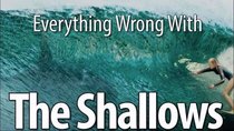 CinemaSins - Episode 48 - Everything Wrong With The Shallows