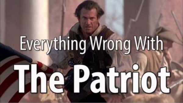 CinemaSins - S06E53 - Everything Wrong With The Patriot