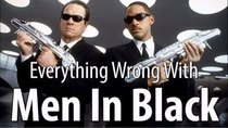 CinemaSins - Episode 58 - Everything Wrong With Men In Black