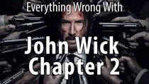 CinemaSins - Episode 59 - Everything Wrong With John Wick Chapter 2