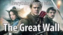 CinemaSins - Episode 61 - Everything Wrong With The Great Wall