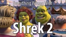 CinemaSins - Episode 71 - Everything Wrong With Shrek 2