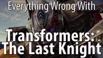 CinemaSins - Episode 92 - Everything Wrong With Transformers The Last Knight