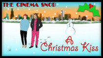 The Cinema Snob - Episode 60 - A Christmas Kiss