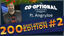 The Co-Optional Podcast - Episode 200 - The Co-Optional Podcast Ep. 200 Awards Show #2 ft. AngryJoe