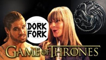 Dork Fork - Episode 6 - Game of Thrones
