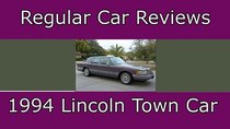 Regular Car Reviews - Episode 11 - 1994 Lincoln Town Car