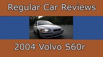 Regular Car Reviews - Episode 12 - 2004 Volvo S60r