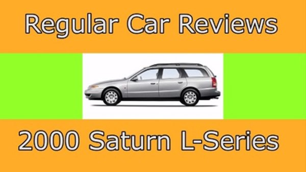 Regular Car Reviews - S01E19 - 2000 Saturn L-Series
