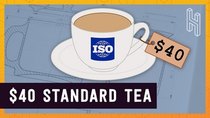 Half as Interesting - Episode 4 - The $40 Internationally Standard Cup of Tea