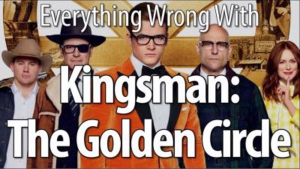 CinemaSins - S07E04 - Everything Wrong With Kingsman: The Golden Circle