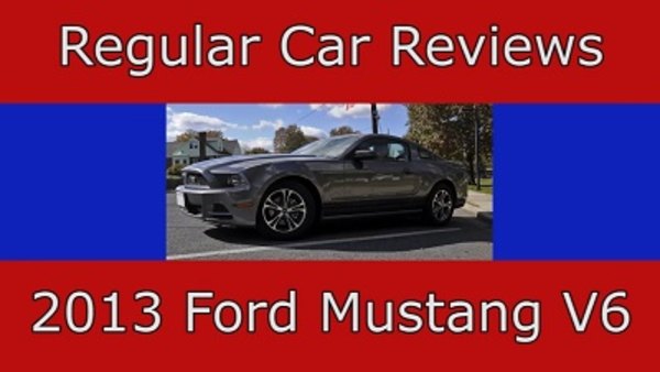 Regular Car Reviews - S02E06 - 2013 Ford Mustang V6