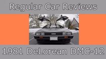 Regular Car Reviews - Episode 15 - 1981 DeLorean DMC-12
