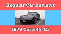 Regular Car Reviews - Episode 16 - 1979 Corvette C3